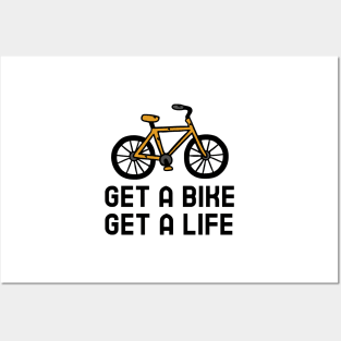 Get A Bike Get A Life - Cycling Posters and Art